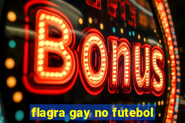 flagra gay no futebol